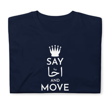 Load image into Gallery viewer, Say احا and move on Unisex T-Shirt