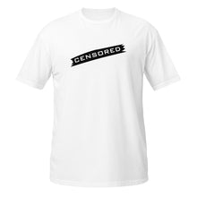 Load image into Gallery viewer, Censored Unisex T-Shirt