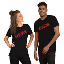Load image into Gallery viewer, DAMAGED Unisex T-Shirt