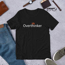 Load image into Gallery viewer, Overthinker Unisex t-shirt