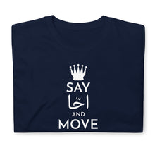 Load image into Gallery viewer, Say احا and move on Unisex T-Shirt
