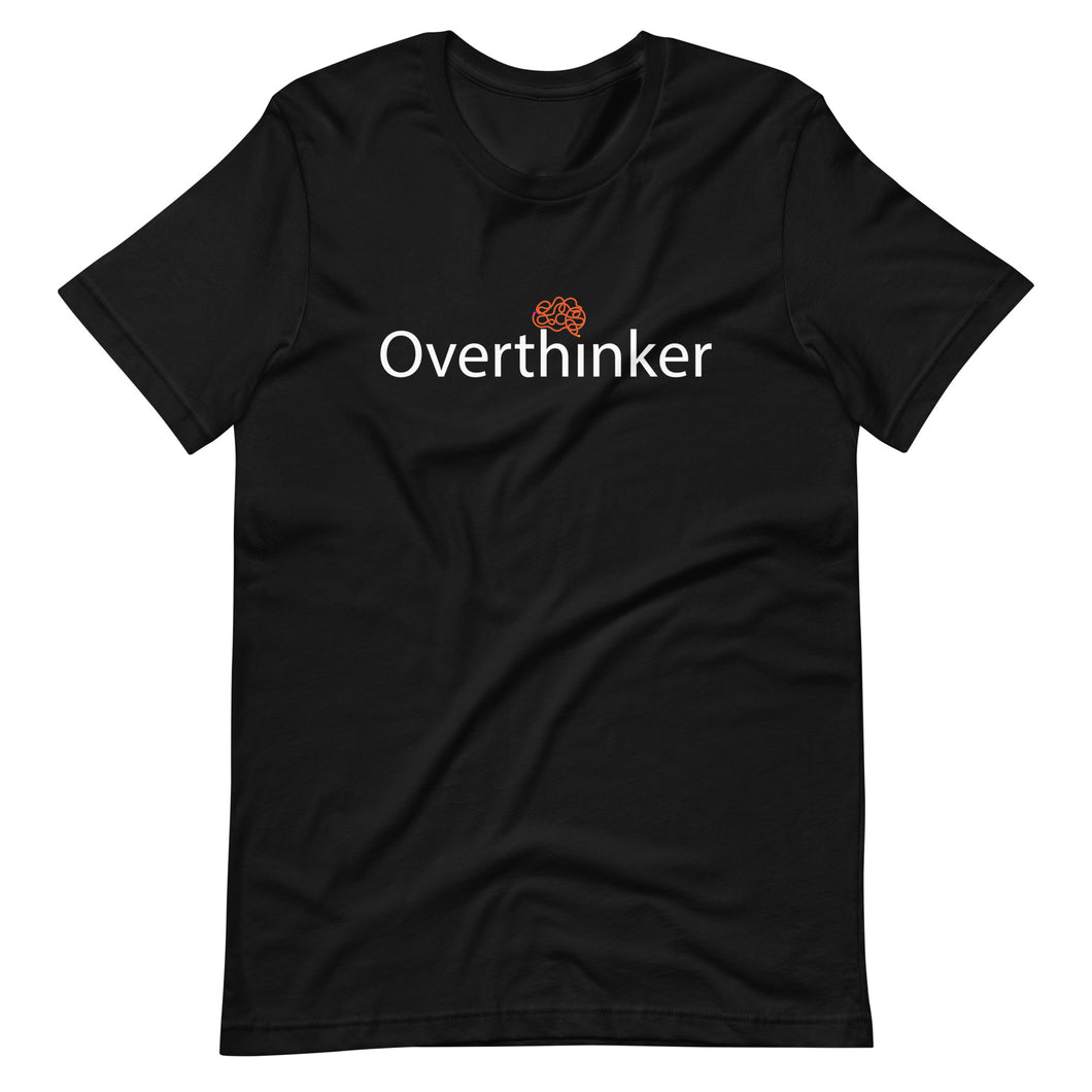 Overthinker Unisex t-shirt
